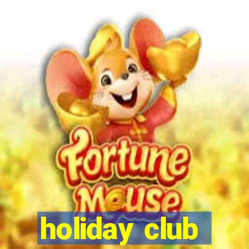 holiday club